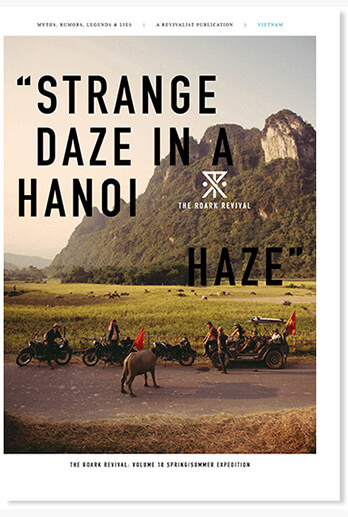 THE ROARK REVIVAL VOLUME 10:“STRANGE DAZE IN A HANOI HAZE”